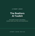 AI Prompt Library: The Realtors AI Toolkit